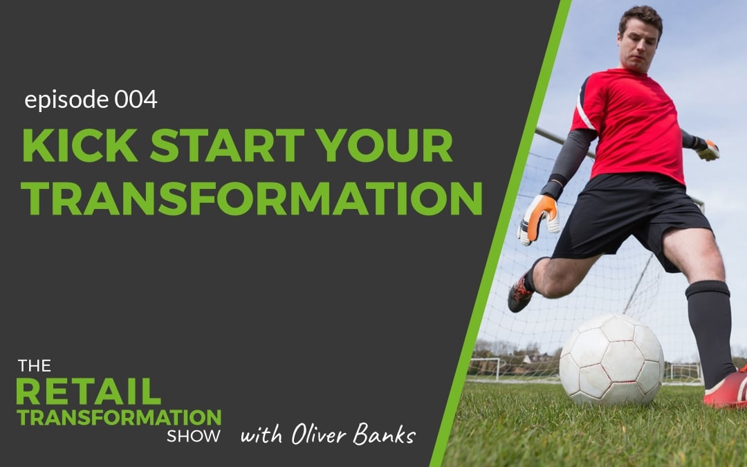 4 stages to kick start your retail transformation