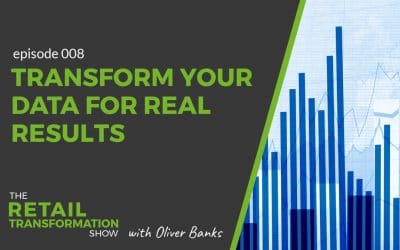 008: Transform Your Data Into Real Results