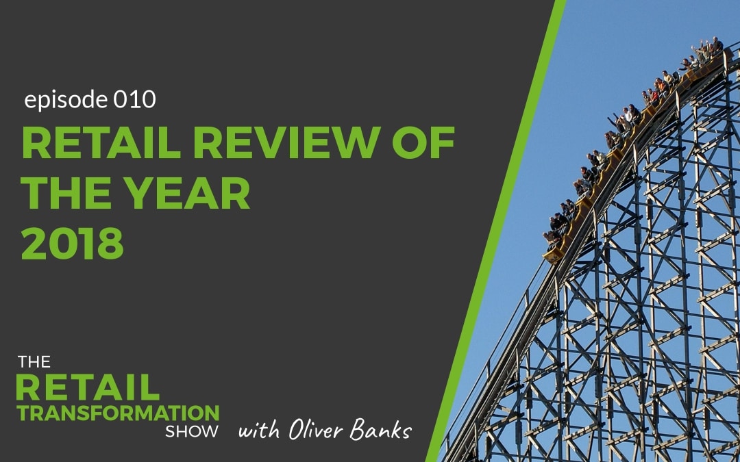Retail Review of the Year 2018