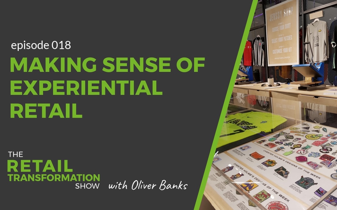 Making sense of experiential retail