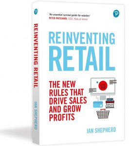 Reinventing Retail, the book. The new rules that drive sales and grow profits