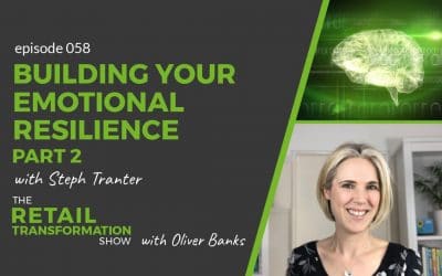 058: Building Your Emotional Resilience (part 2)