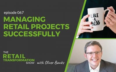 067: Managing Retail Projects Successfully