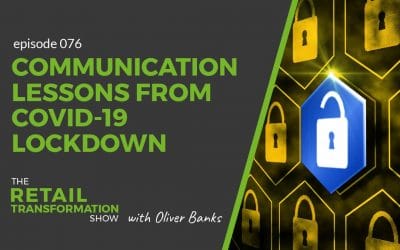 076: Communication Lessons From Covid-19 Lockdown
