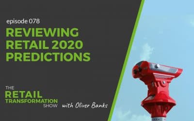078: Reviewing Retail in 2020 Predictions