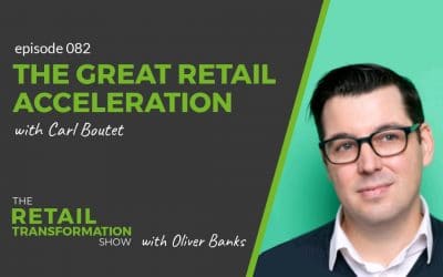 082: The Great Retail Acceleration