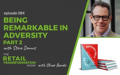 084: Being Remarkable In Adversity (part 2)