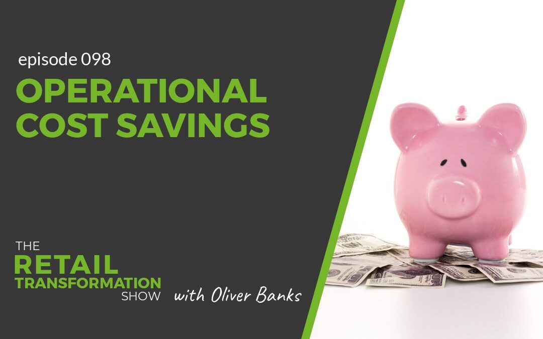 098: Retail Operational Cost Savings