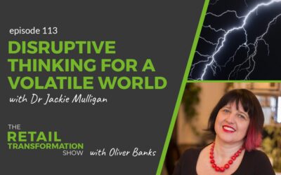 113: Disruptive Thinking For A Volatile World