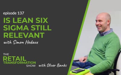 137: Is Lean Six Sigma Still Relevant?