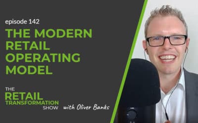 142: The Modern Retail Operating Model