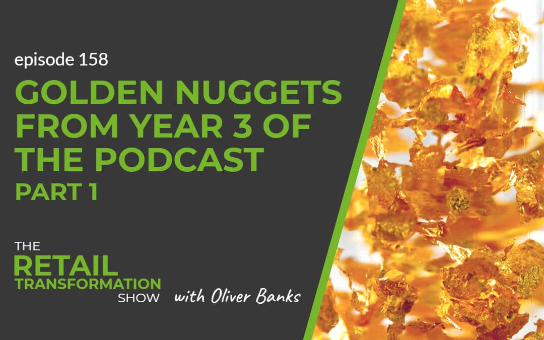 158: Golden Nuggets From The Third Year Of The Podcast (part 1)