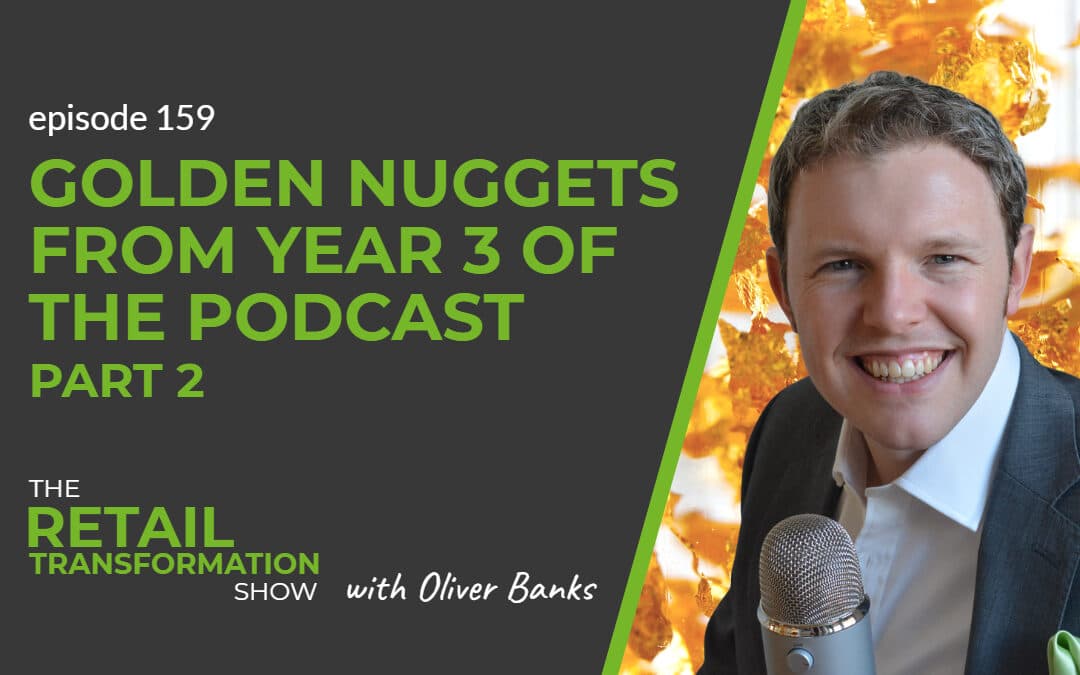159 – Golden Nuggets From 3rd Year Of The Podcast (part 2)