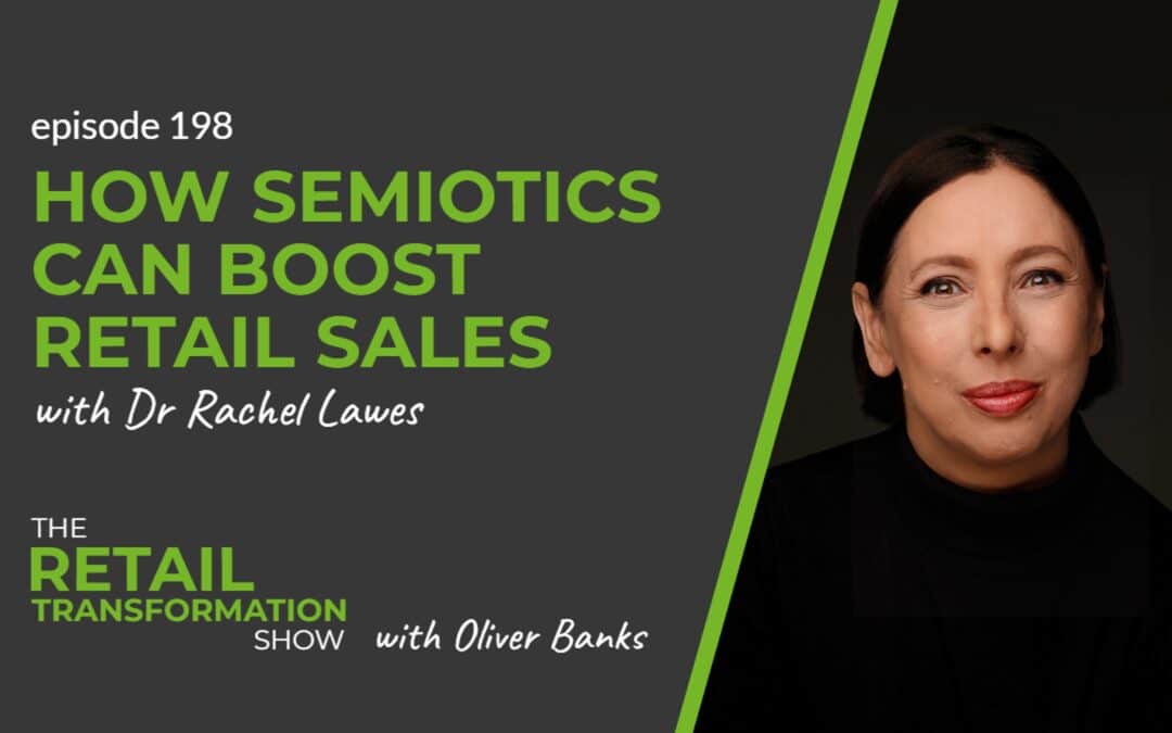 198: How Semiotics Can Boost Retail Sales