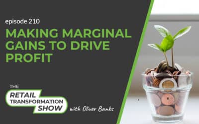 210: Making Marginal Gains To Drive Profit