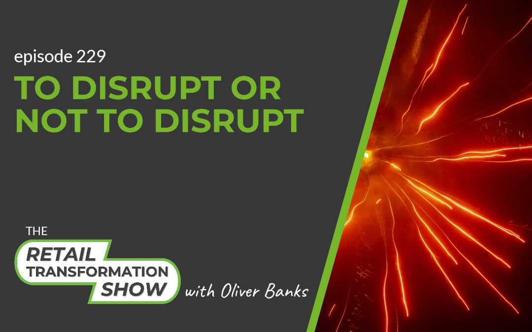 229: To Disrupt Or Not To Disrupt