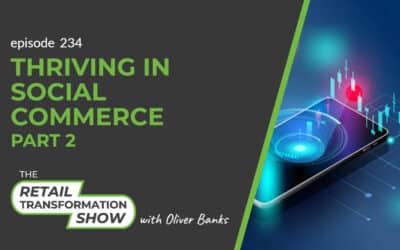 234: Thriving In Social Commerce (part 2)