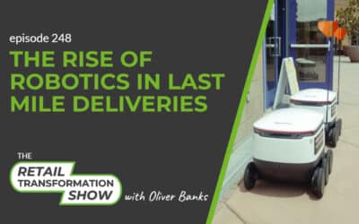 248: The Rise Of Robotics In Last Mile Deliveries