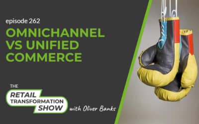 262: Omnichannel Vs Unified Commerce