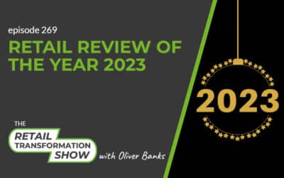 269: Retail Review Of The Year 2023