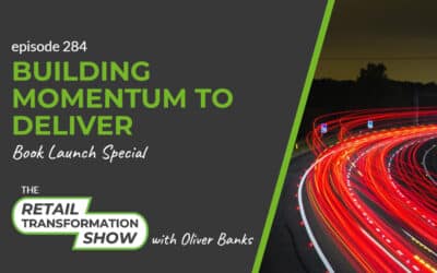 284: Building Momentum To Deliver – Book Launch Special