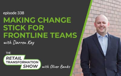 338: Making Change Stick for Frontline Retail Teams